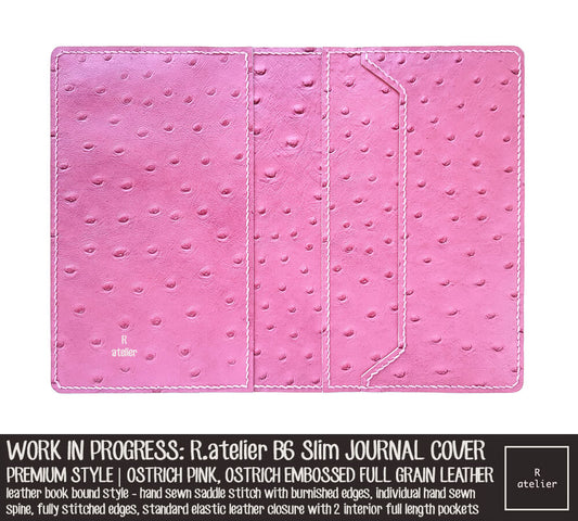 Work In Progress: R.atelier Ostrich Pink Custom B6 Slim Premium Leather Notebook Cover