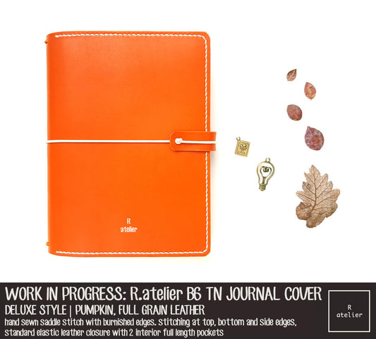 Work In Progress: R.atelier Pumpkin B6 TN Deluxe Leather Notebook Cover