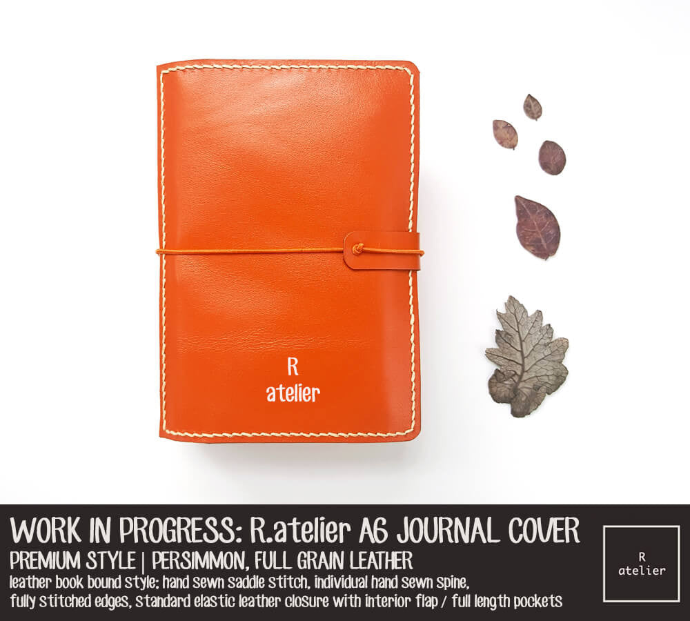 WORK IN PROGRESS: R.atelier Persimmon A6 Premium Leather Notebook Cover