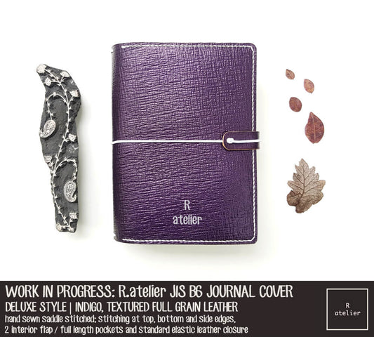 WORK IN PROGRESS: R.atelier Indigo JIS B6 Size Deluxe Leather Notebook Cover