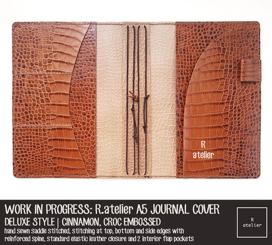 WORK IN PROGRESS: R.atelier Cinnamon Croc-Embossed A5 Size Deluxe Style, Leather Journal Cover