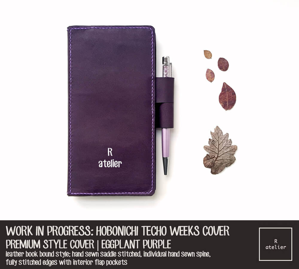 WORK IN PROGRESS: R.atelier Eggplant Purple Hobonichi Techo Weeks Planner Leather Cover