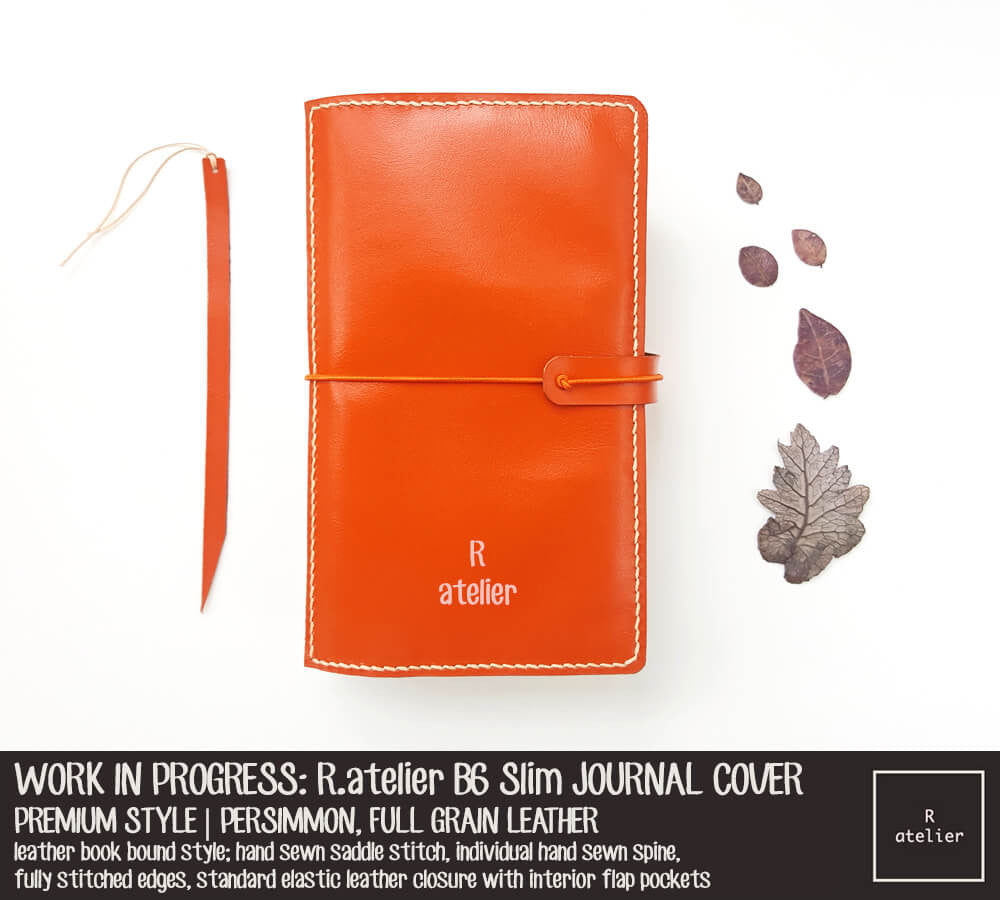 WORK IN PROGRESS: R.atelier Persimmon B6 Slim Premium Leather Notebook Cover