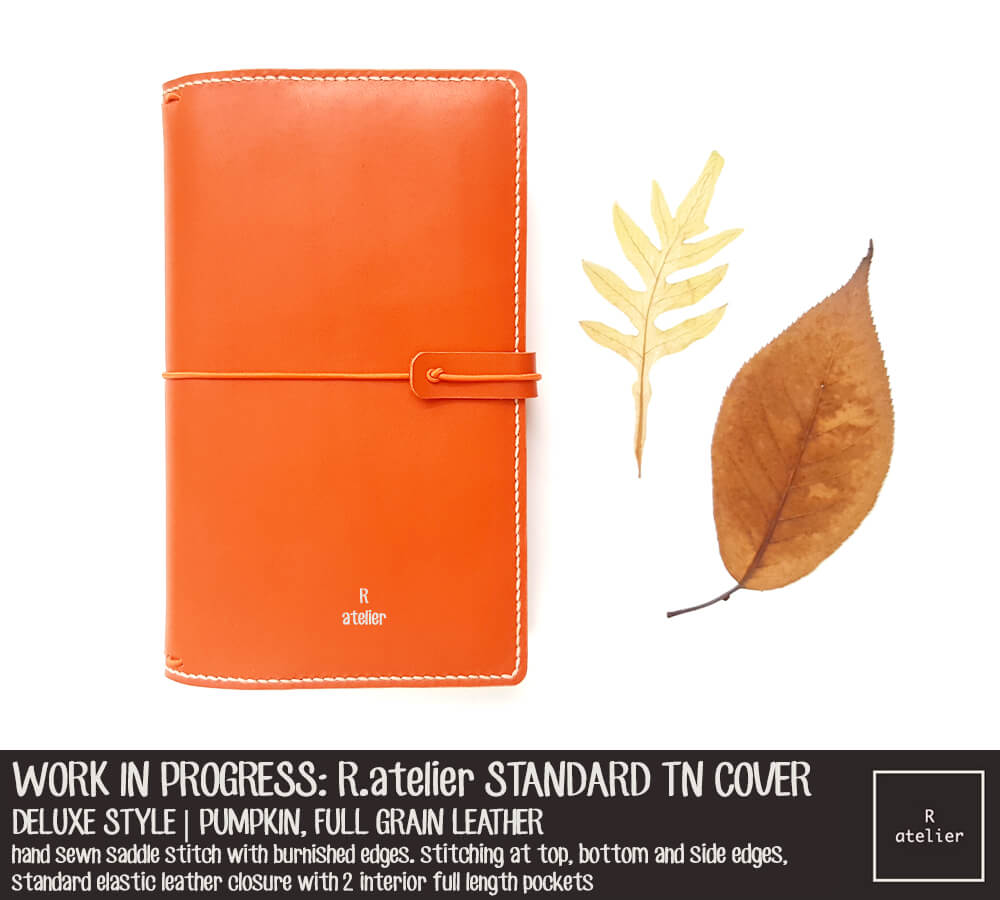 WORK IN PROGRESS: R.atelier Pumpkin Standard TN Leather Journal Cover