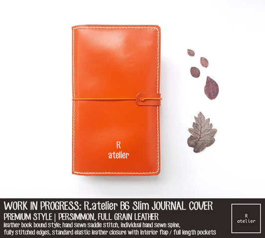 WORK IN PROGRESS: R.atelier Persimmon B6 Slim Premium Leather Notebook Cover